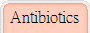 Antibiotics